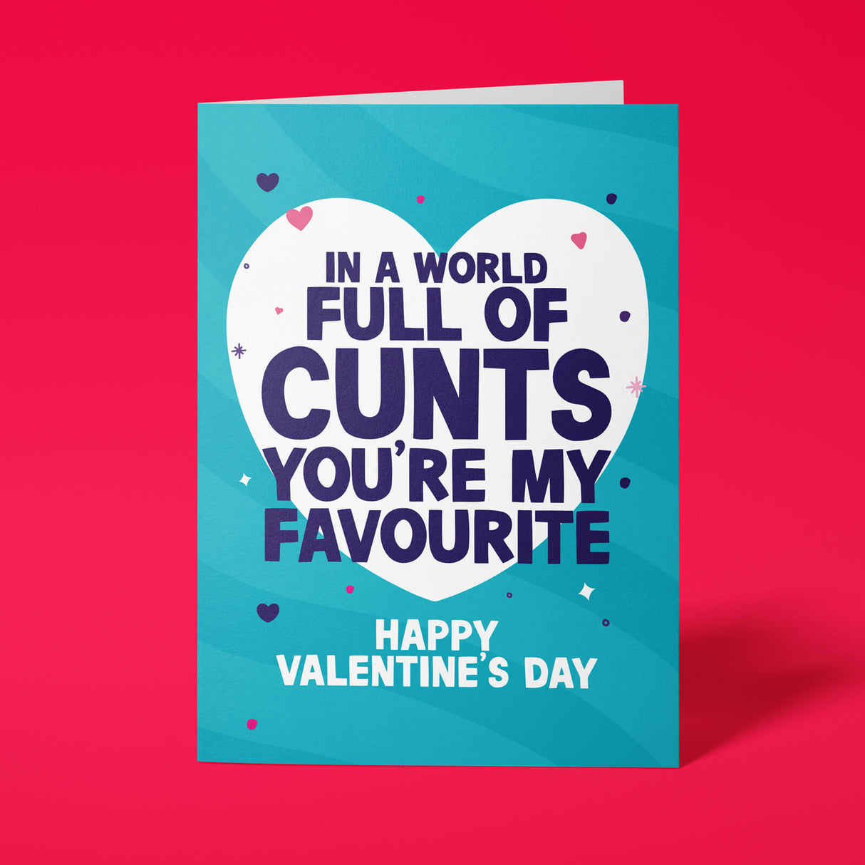 Rude Valentine's Day Card - Full Of Cunts