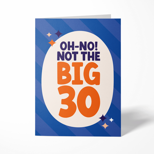 Funny 30th Birthday Card for Him or Her - "Oh-No! Not the Big 3-0"