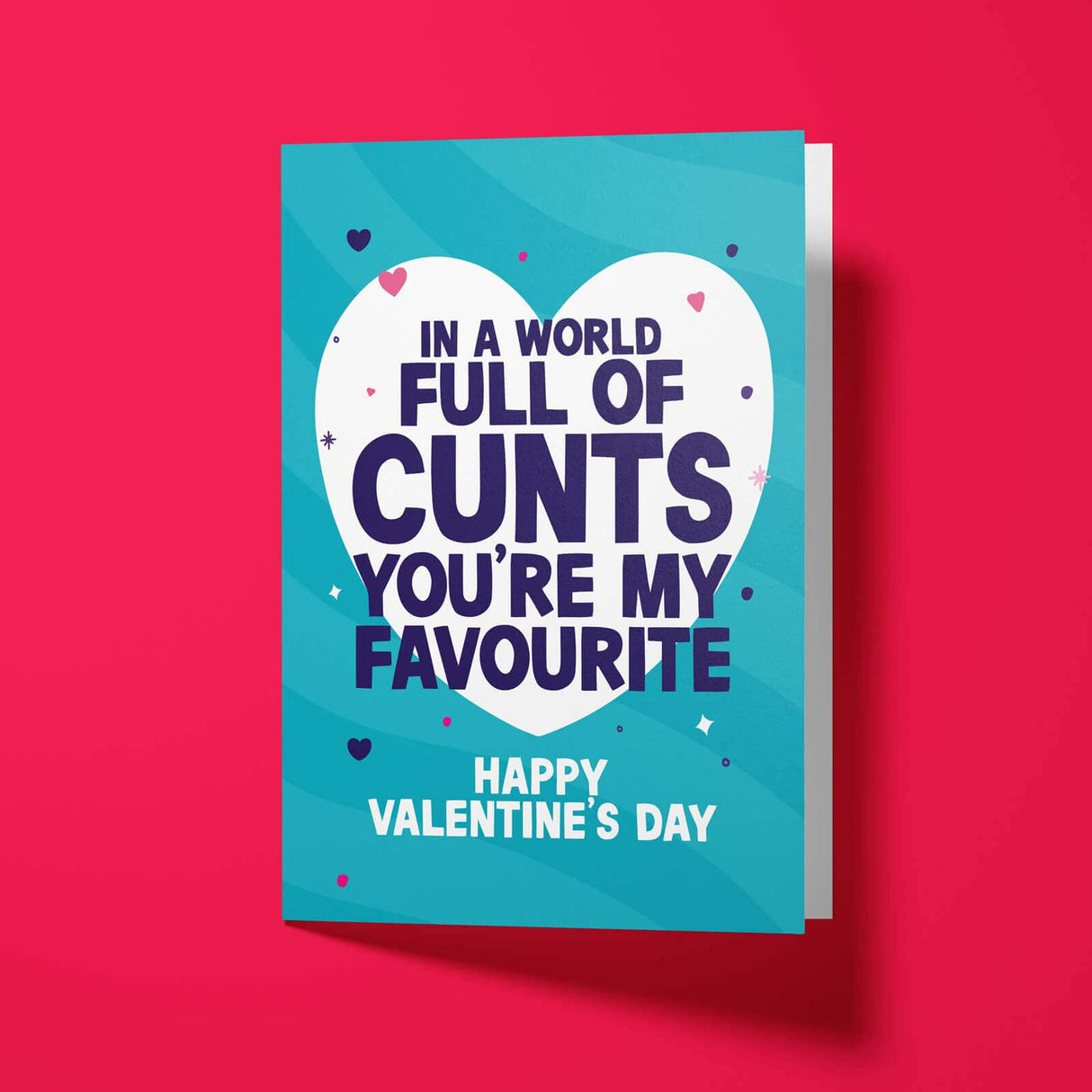 Rude Valentine's Day Card - Full Of Cunts