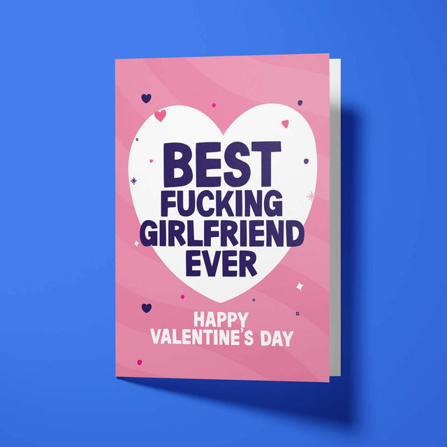Rude Valentine's Day Card - Best Girlfriend
