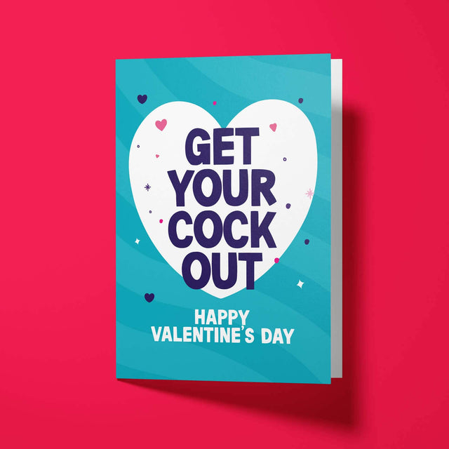 Rude Valentine's Day Card - Cock Out