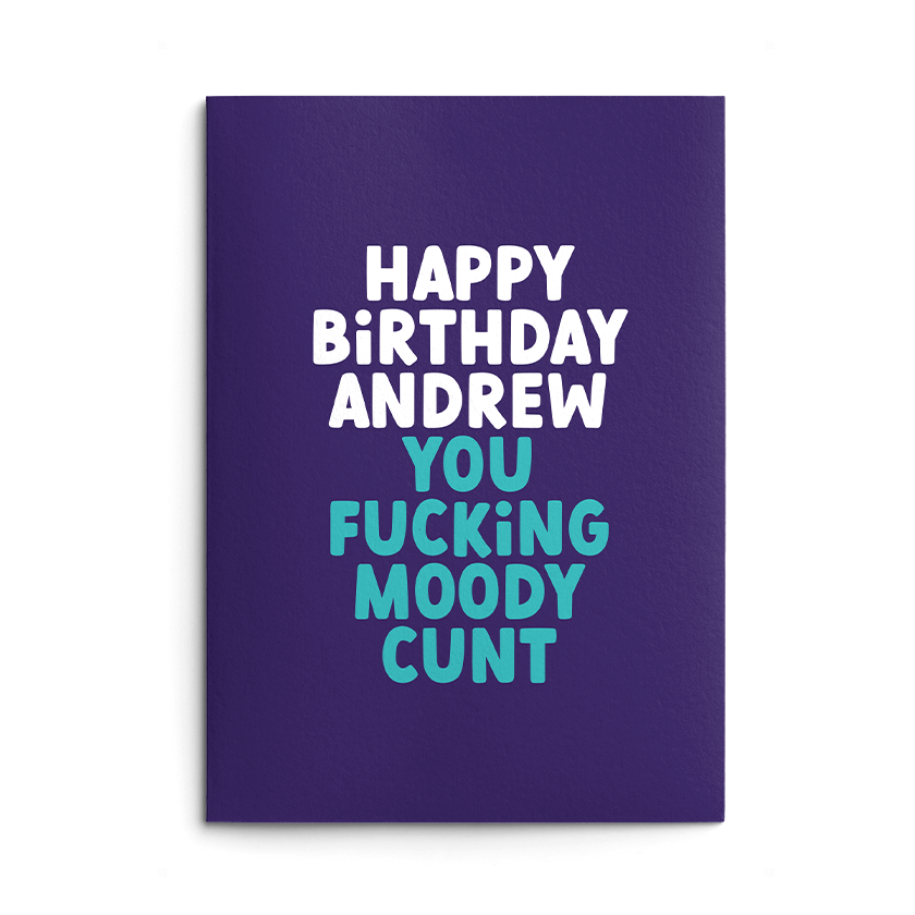 Rude Personalised Birthday Card - Moody Cunt