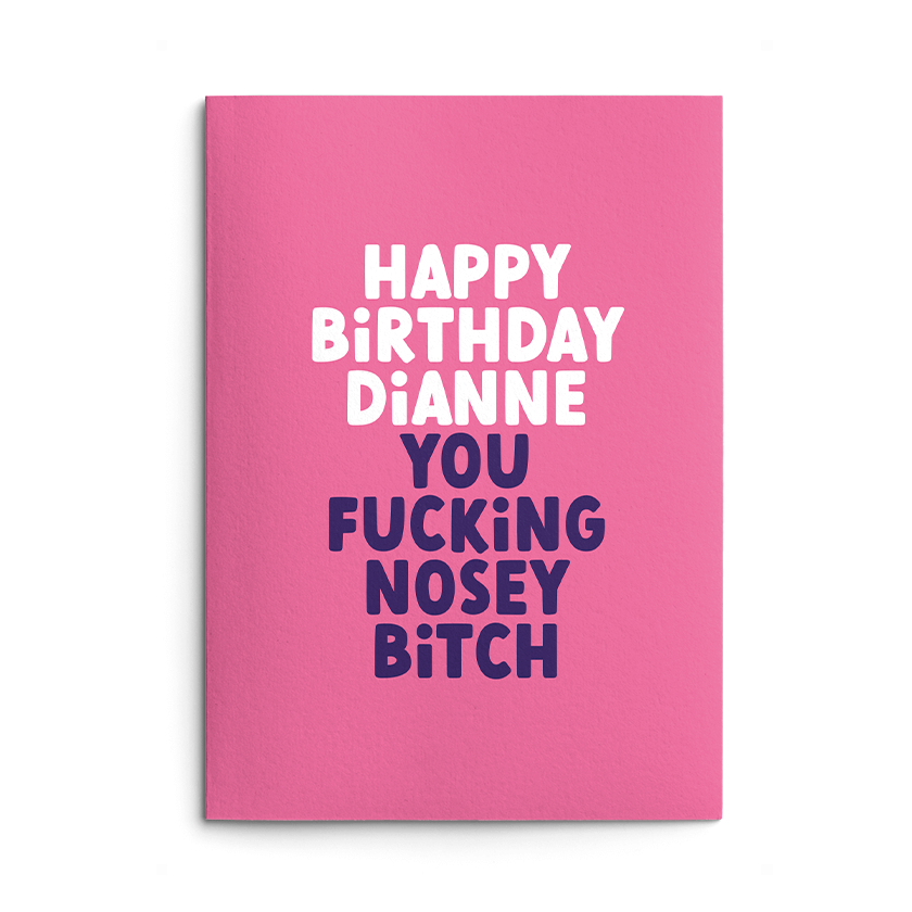 Rude Personalised Birthday Card - You Nosey Bitch