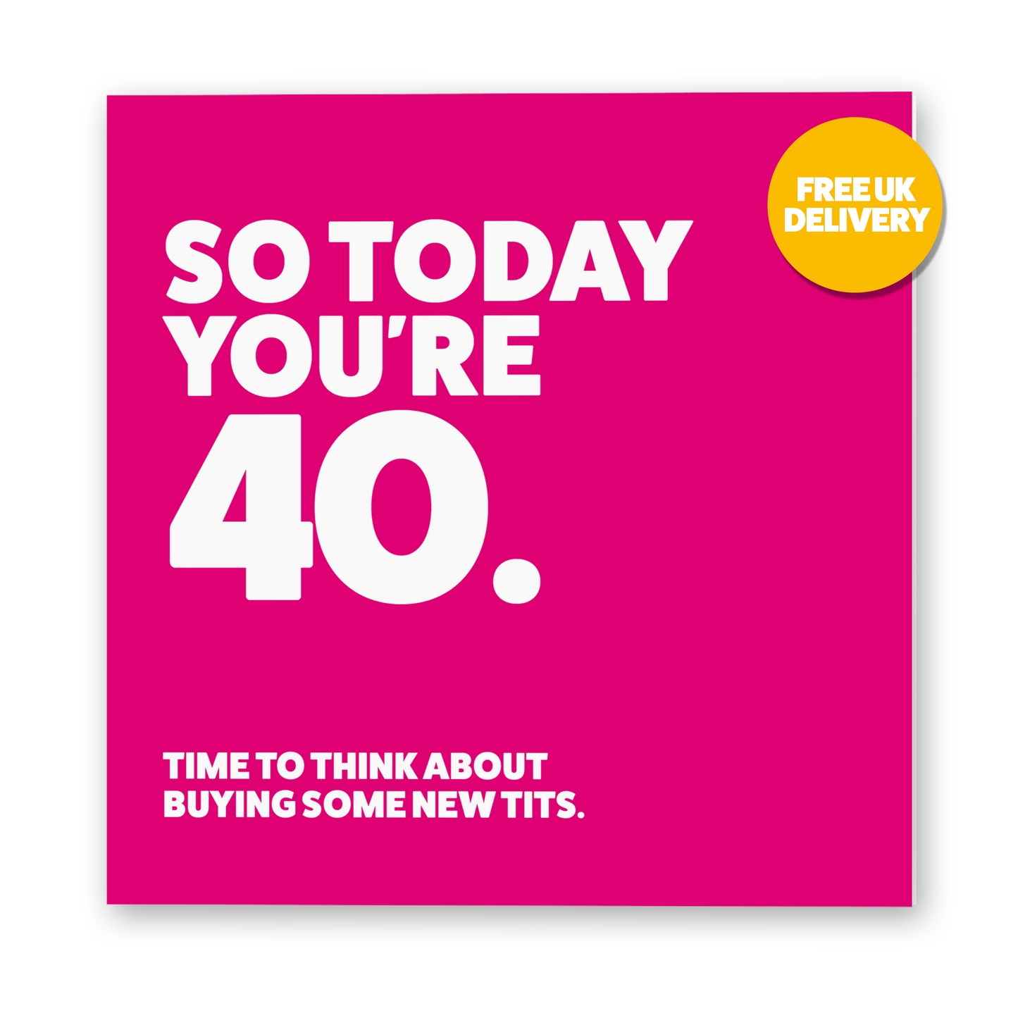 SALE 40 - New Tits Birthday Card