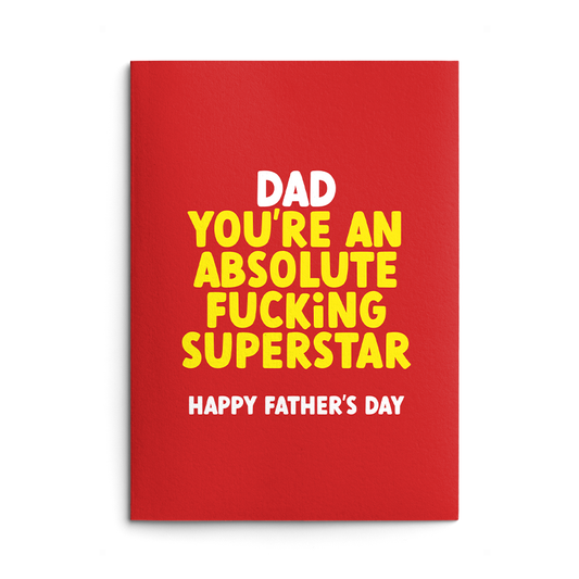 Fucking Superstar Rude Father's Day Card