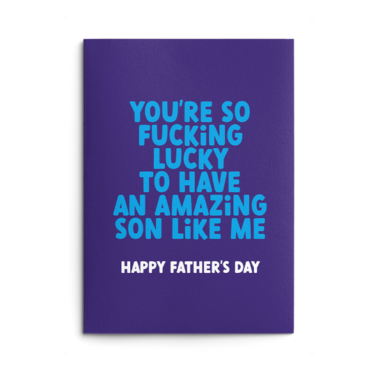 Amazing Son Rude Father's Day Card