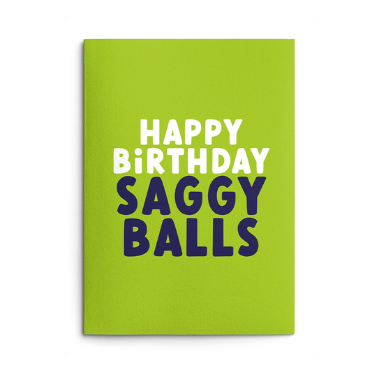 Saggy Balls Rude Birthday Card