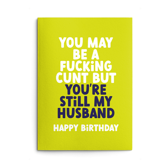 Fucking Cunt Husband Rude Birthday Card