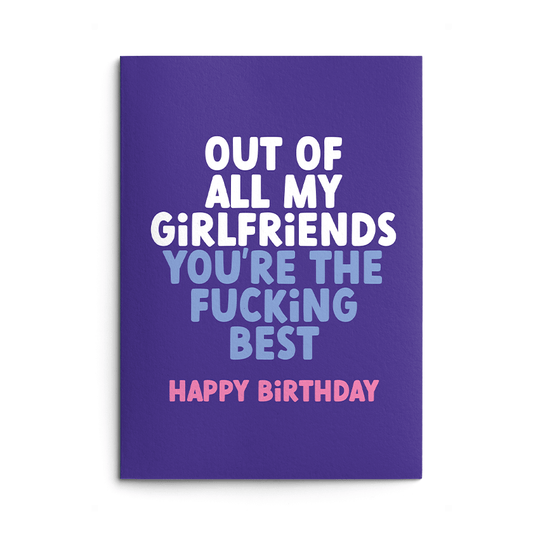 Fucking Best Girlfriend Rude Birthday Card