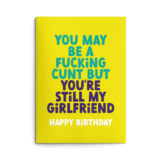 Fucking Cunt Girlfriend Rude Birthday Card