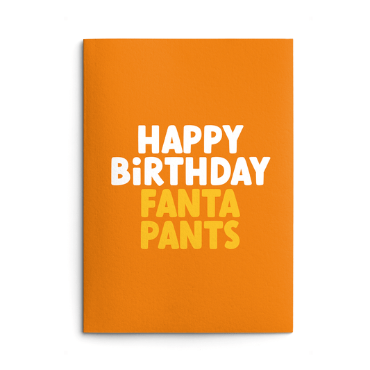 Fanta Pants Rude Birthday Card