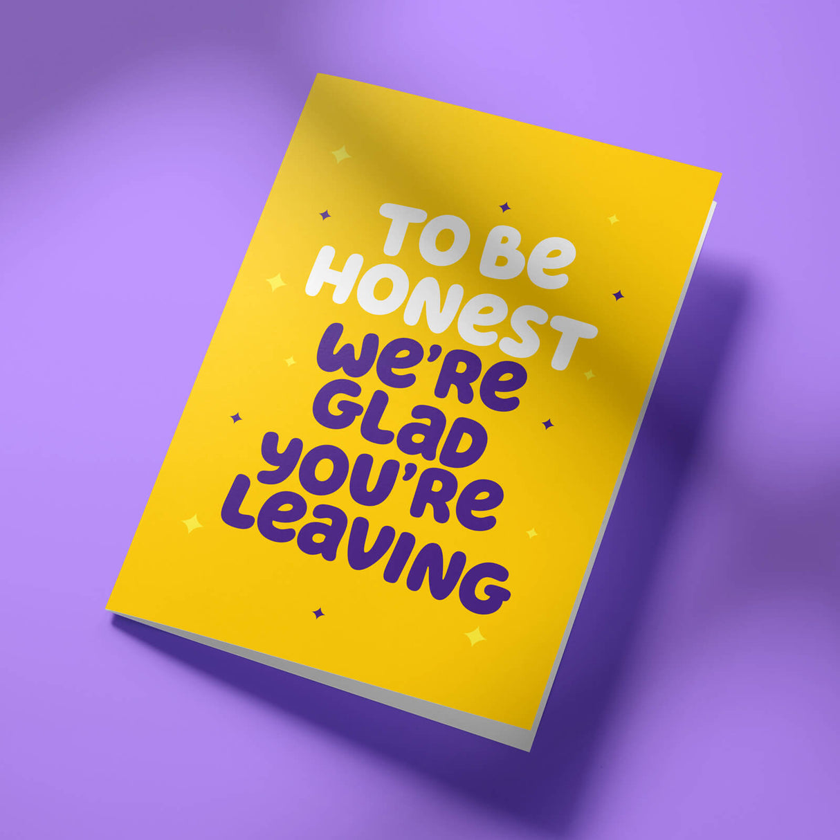 Rude Leaving Card - Glad You're Leaving