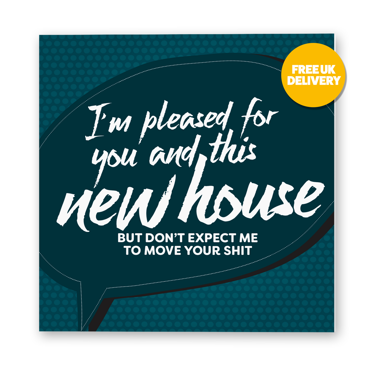 SALE - New Home - Not Moving Shit New Home Card