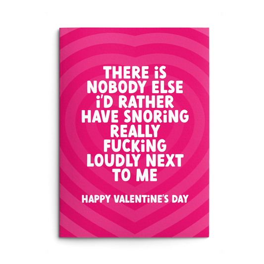 Loud Snoring Rude Valentines Card