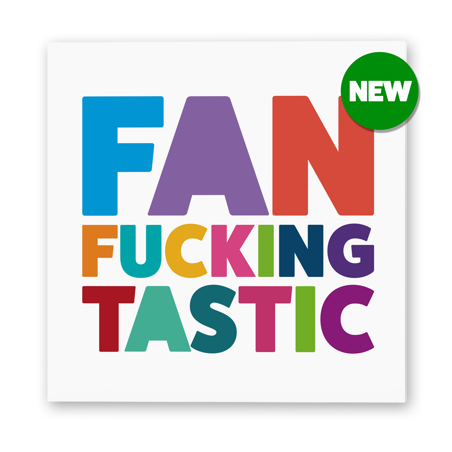 SALE Fan Fucking Tastic Well Done Card