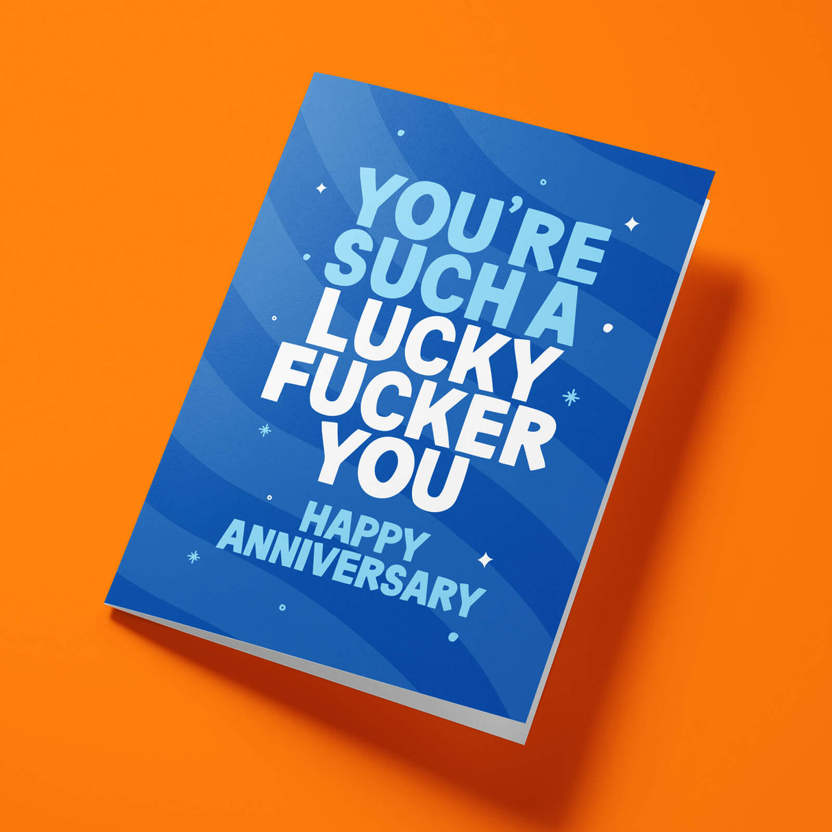 Rude Anniversary Card - "Lucky Fucker"