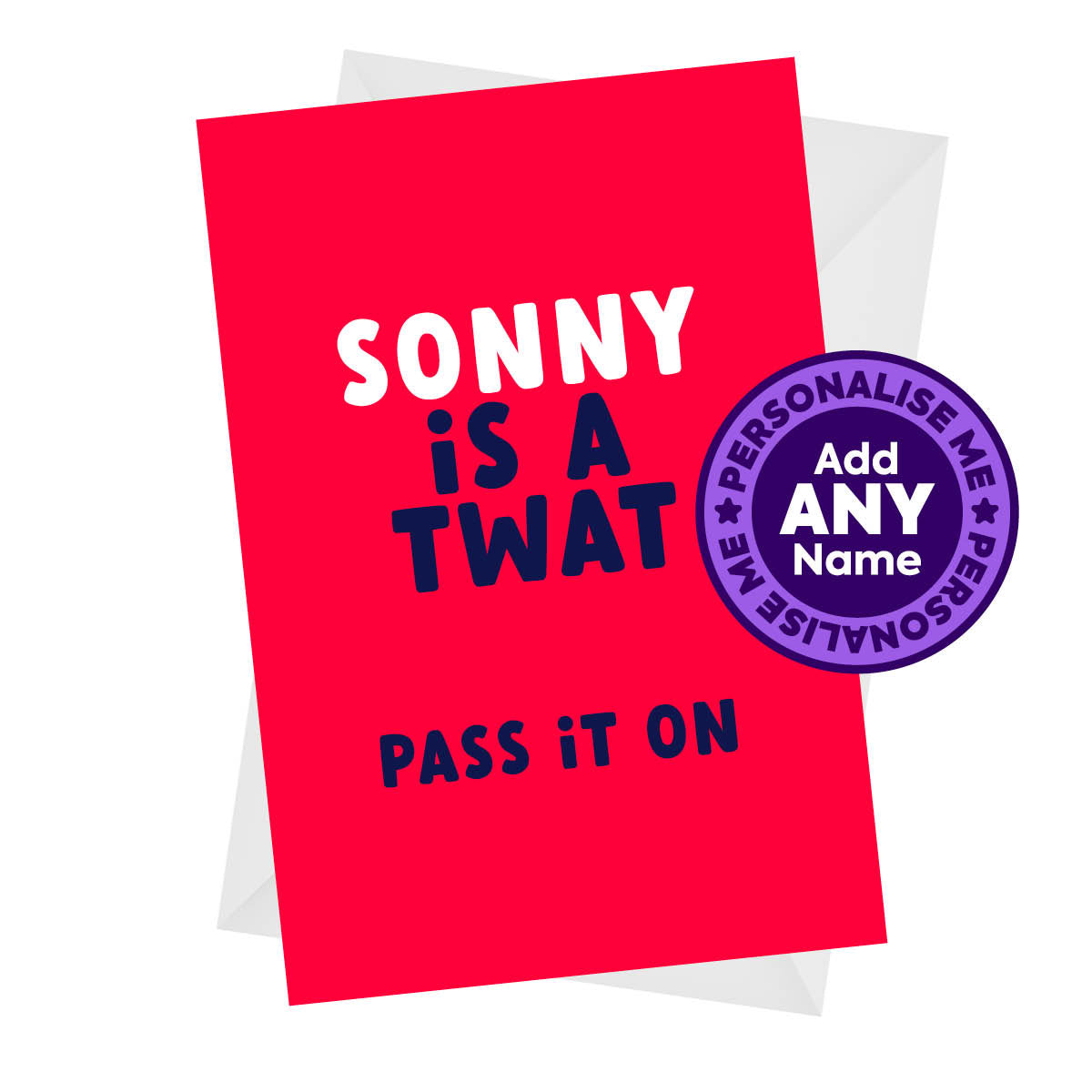 Is a Twat - Rude Personalised Birthday Card