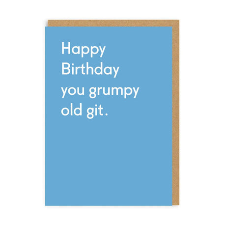 Birthday Card text reads "Happy Birthday you grumpy old git"