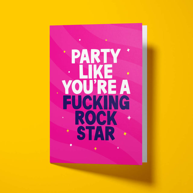 Rude Birthday Card - Party Like A Rock Star