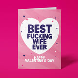 Rude Valentine's Day Card - Best Wife
