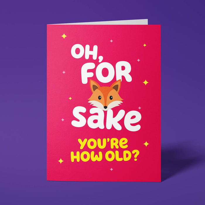 Funny Birthday Card: For Fox Sake