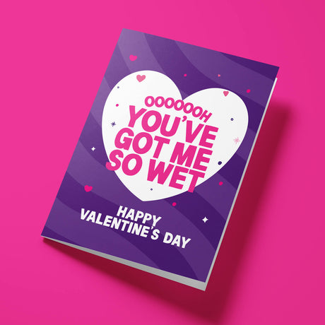 Rude Valentine's Day Card - So Wet