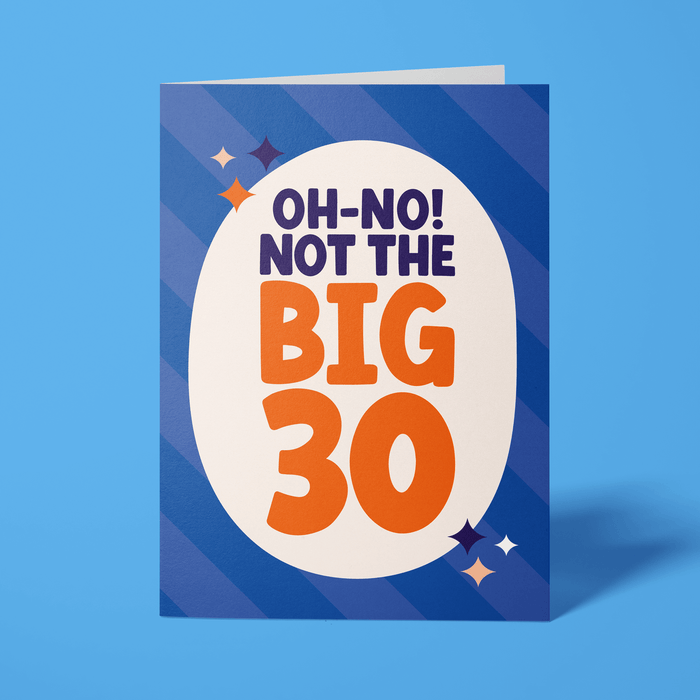 Funny 30th Birthday Card for Him or Her - "Oh-No! Not the Big 3-0"