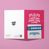 Love You More Than Greggs Mam Rude Mother's Day Card