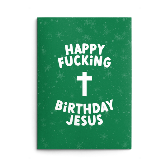 Happy Birthday Jesus Rude Christmas Card
