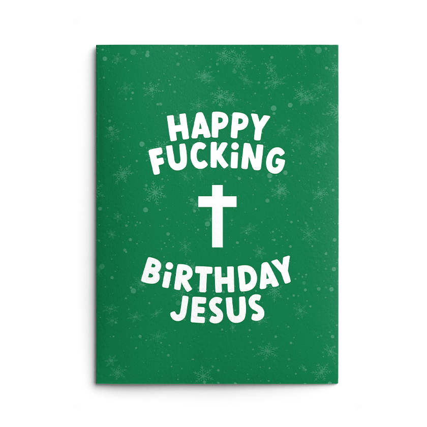 Happy Birthday Jesus Rude Christmas Card