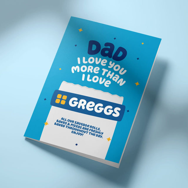 Funny Birthday Card for Dad - Love You More Than Greggs