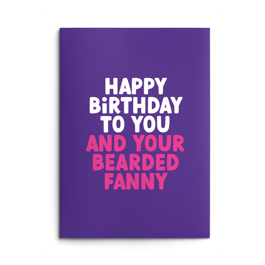 Bearded Fanny Rude Birthday Card