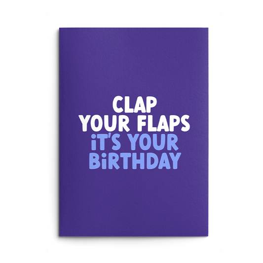 Clap Your Flaps Rude Birthday Card