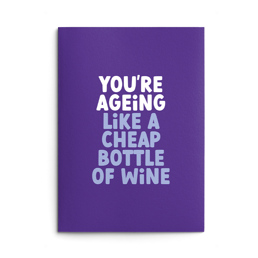 Rude Birthday Card - Cheap Wine