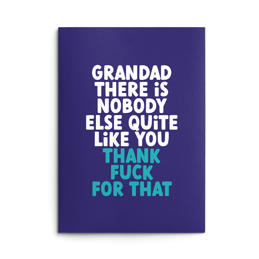 Nobody Like You Grandad Rude Birthday Card