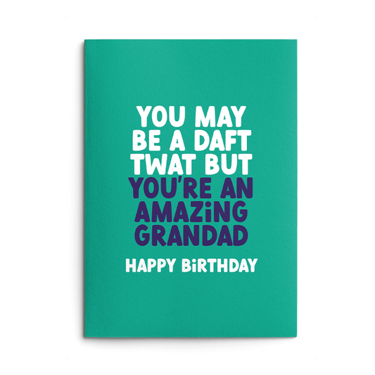 Daft Twat Grandad Rude Birthday Card