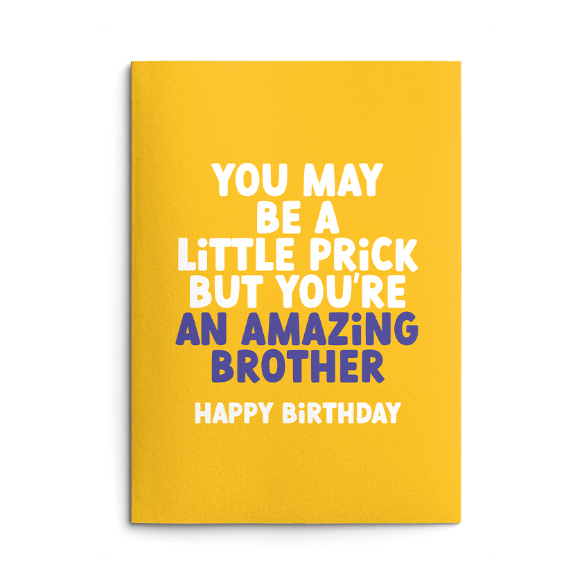 Little Prick Brother Rude Birthday Card