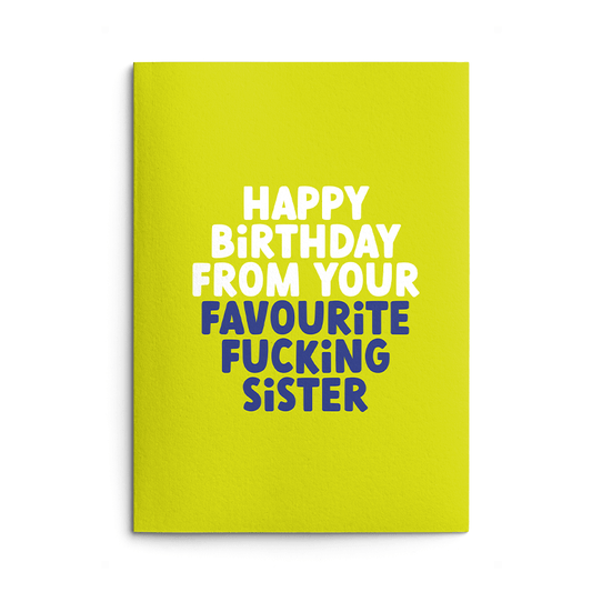 From Favourite Sister Brother Rude Birthday Card