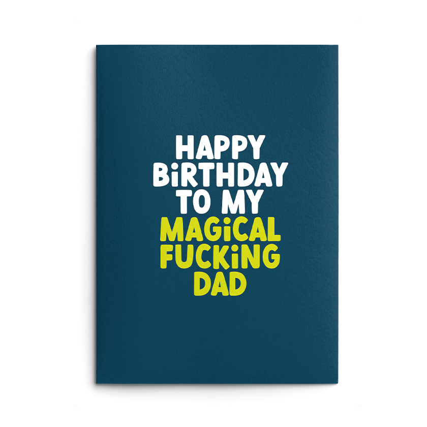 Magical Dad Rude Birthday Card