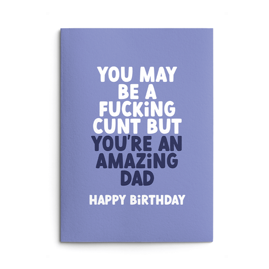 Fucking Cunt Dad Rude Birthday Card