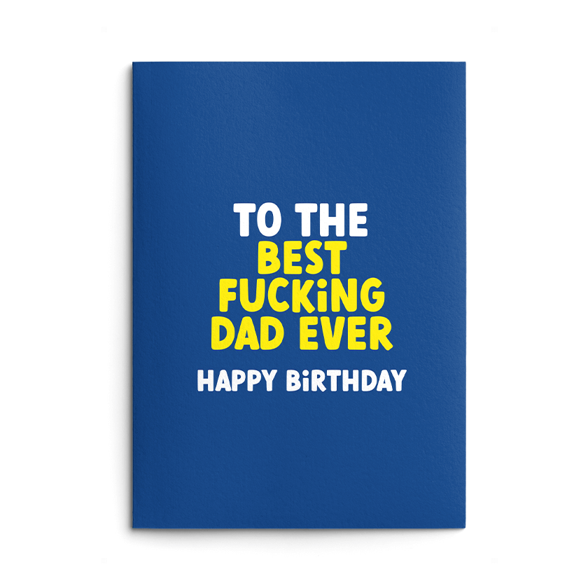 Best Dad Rude Birthday Card