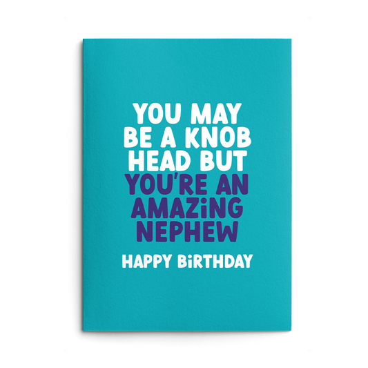 Knob Head Nephew Rude Birthday Card