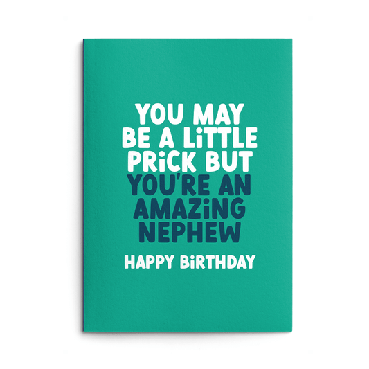 Little Prick Nephew Rude Birthday Card