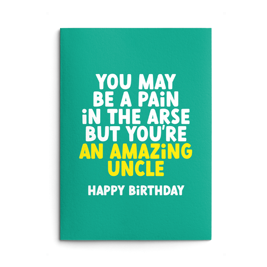 Pain in the Arse Uncle Rude Birthday Card