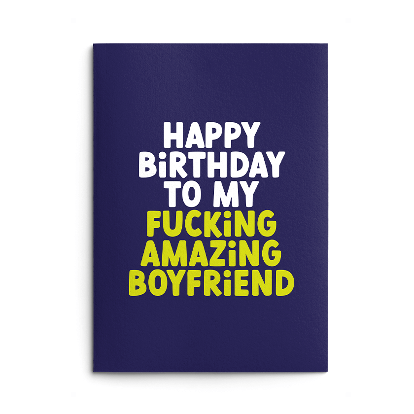 Fucking Amazing Boyfriend Rude Birthday Card