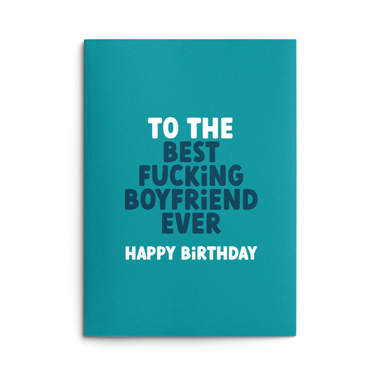 Best Boyfriend Rude Birthday Card