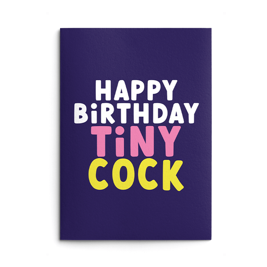 Tiny Cock Rude Birthday Card