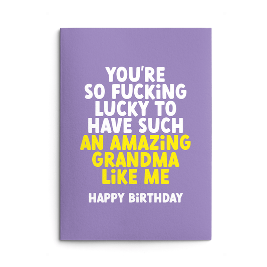 From Amazing Grandma Rude Birthday Card