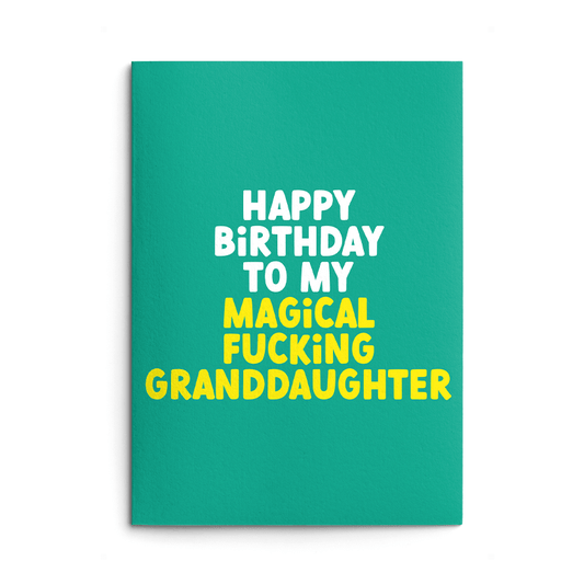 Magical Granddaughter Rude Birthday Card