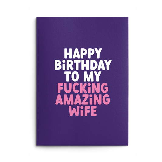 Amazing Wife Rude Birthday Card